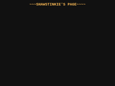 Screenshot of ~shawstinkie